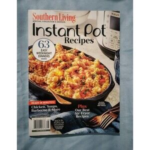 Southern Living Instant Pot Recipes 63 Easy Weeknight Dinners Magazine Cook Book